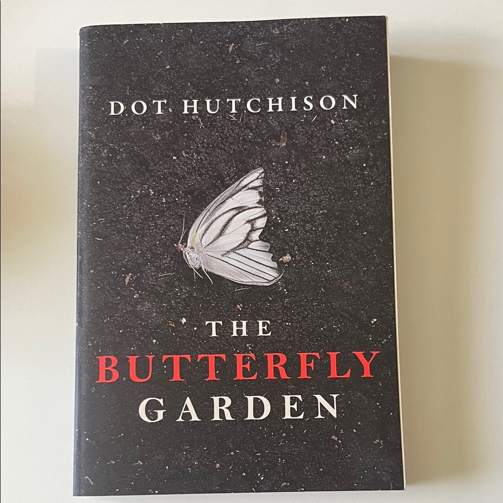 The Butterfly Garden Book by Dot Hutchison